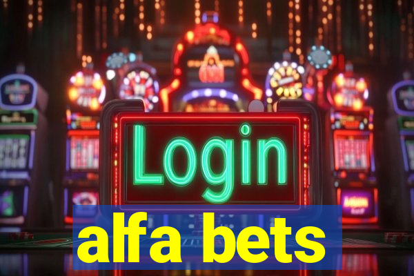 alfa bets